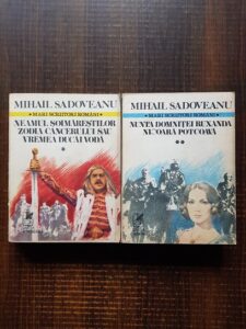Mihail Sadoveanu - Romane istorice. Neamul Soimarestilor. Zodia Cancerului sau vremea Ducai Voda. Nunta domnitei Ruxanda. Nicoara Potcoava
