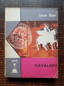 Ioan Dan - Cavalerii