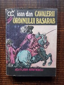 Ioan Dan - Cavalerii ordinului Basarab