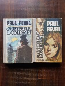 Paul Feval - Misterele Londrei 2 volume