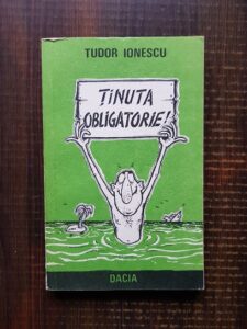 Tudor Ionescu - Tinuta obligatorie!