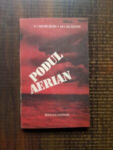 V. I. Mihelson, M. I. Ialighin - Podul aerian