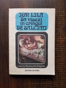 Ion Lila - Sa visezi in crangul de salcami