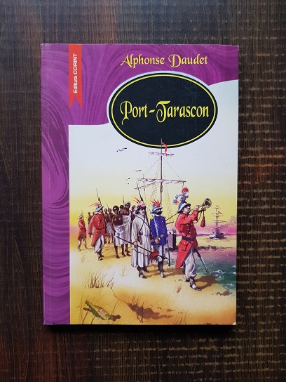 Alphonse Daudet – Port-Tarascon