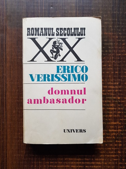 Erico Verissimo – Domnul ambasador