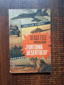 Craciun Ionescu - Secretele operatiunii Furtuna desertului