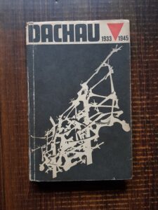 Paul Berben - Istoria lagarului de concentrare de la Dachau 1933-1945