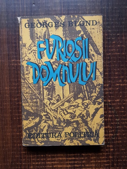 Georges Blond – Furiosii domnului