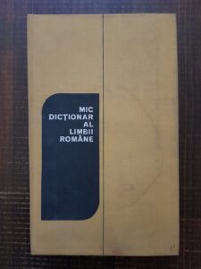 Ana Canarache, Vasile Breban - Mic dictionar al limbii romane