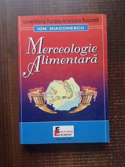 Ion Diaconescu – Merceologie alimentara