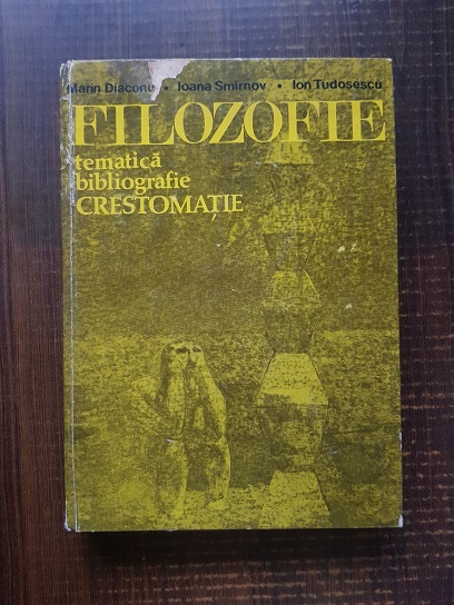 Marin Diaconu – Filozofie. Tematica, bibliografie, crestomatie