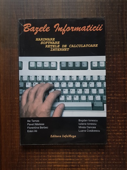 Ilie Tamas – Bazele informaticii