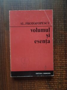 Al. Protopopescu - Volumul si esenta