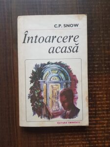 C. P. Snow - Intoarcere acasa