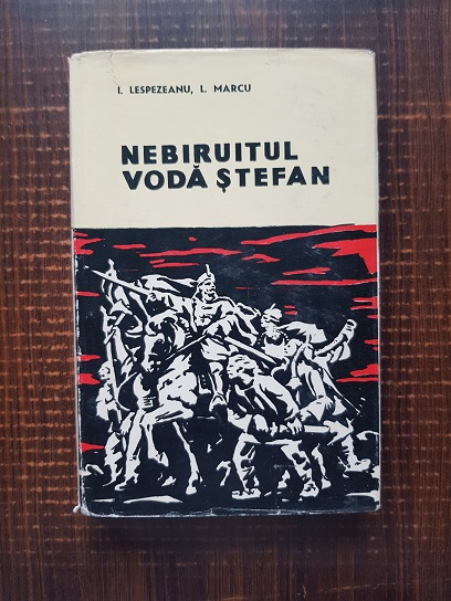 I. Lespezeanu, I. Marcu – Nebiruitul Voda Stefan