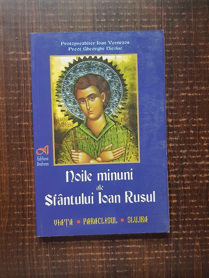 Ioan Vernezos – Noile minuni ale Sfantului Ioan Rusul