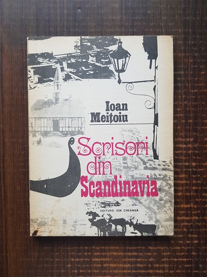 Ioan Meitoiu – Scrisori din Scandinavia