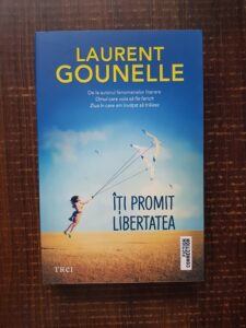 Laurent Gounelle - Iti promit libertatea