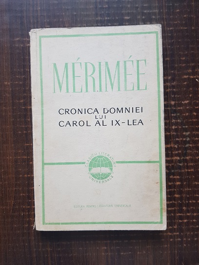 Prosper Merimee – Cronica domniei lui Carol al IX-lea