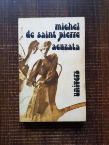 Michel de Saint Pierre - Acuzata