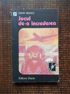 Tudor Negoita - Jocul de-a increderea