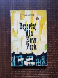 Fred J. Cook, Gene Gleason - Reportaj din New York