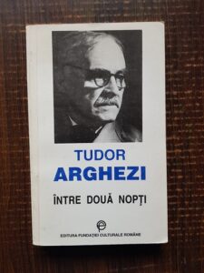 Tudor Arghezi - Intre doua nopti