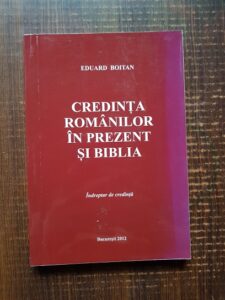 Eduard Boitan - Credinta romanilor in prezent si Biblia