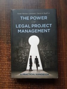 Susan Raridon Lambreth, David A. Rueff Jr. - The power of legal project management
