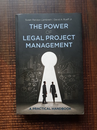 Susan Raridon Lambreth, David A. Rueff Jr. – The power of legal project management