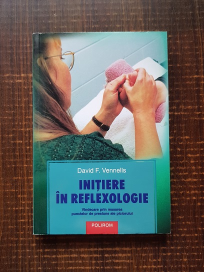 David F. Vennells – Initiere in reflexologie