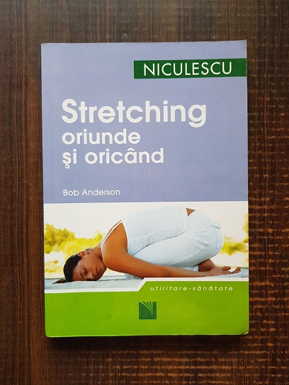 Bob Anderson – Stretching oriunde si oricand