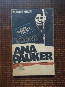 Marius Mircu - Dosar Ana Pauker