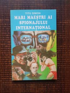 Titu Simon - Mari maestri ai spionajului international