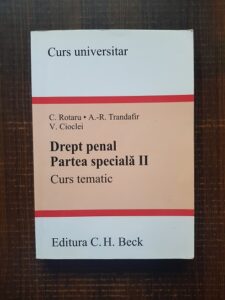Cristina Rotaru, Andra-Roxana Trandafir - Drept penal. Partea speciala II. Curs tematic (2016)