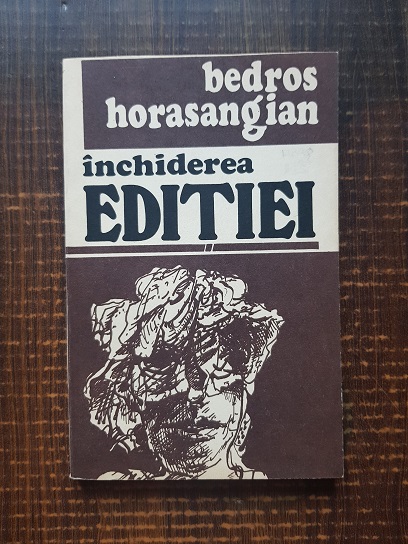 Bedros Horasangian – Inchiderea editiei