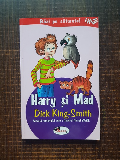 Dick King-Smith – Harry si Mad