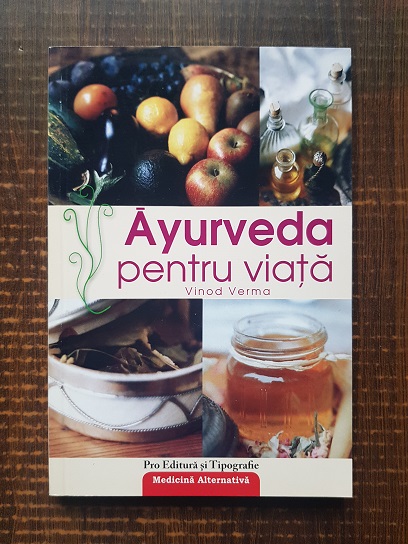 Vinod Verma – Ayurveda pentru viata