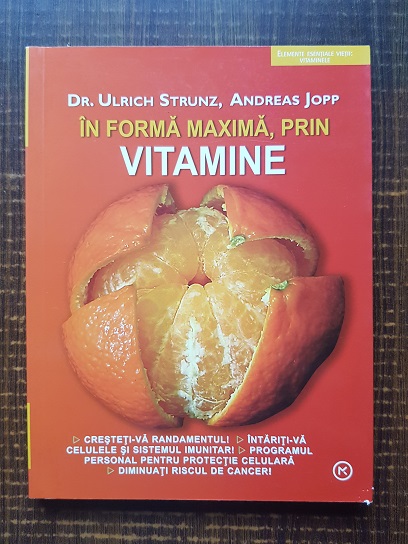 Ulrich Strunz, Andreas Jopp – In forma maxima, prin vitamine