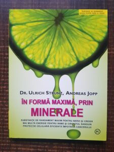 Ulrich Strunz, Andreas Jopp - In forma maxima, prin minerale