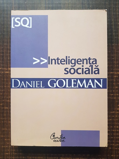 Daniel Goleman – Inteligenta sociala