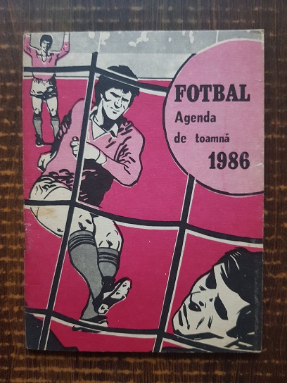 Fotbal. Agenda de toamna 1986