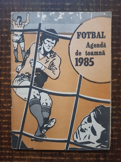 Fotbal. Agenda de toamna 1985