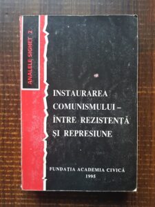 Analele Sighet 2. Instaurarea comunismului. Intre rezistenta si represiune (1995)