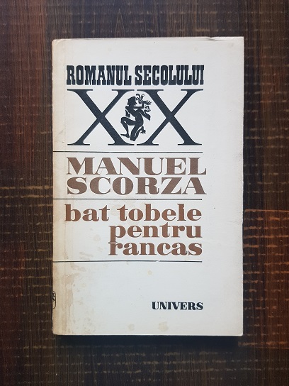 Manuel Scorza – Bat tobele pentru rancas