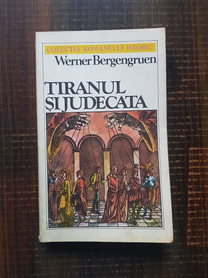 Werner Bergengruen – Tiranul si judecata