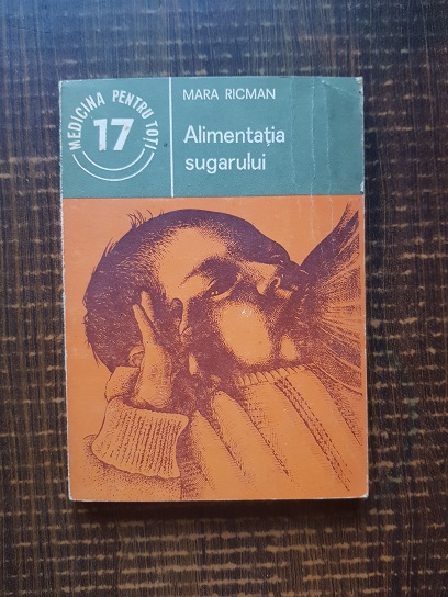 Mara Ricman – Alimentatia sugarului