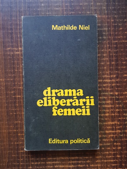 Mathilde Niel – Drama eliberarii femeii