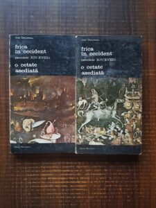 Jean Delumeau - Frica in Occident. O cetate asediata 2 volume