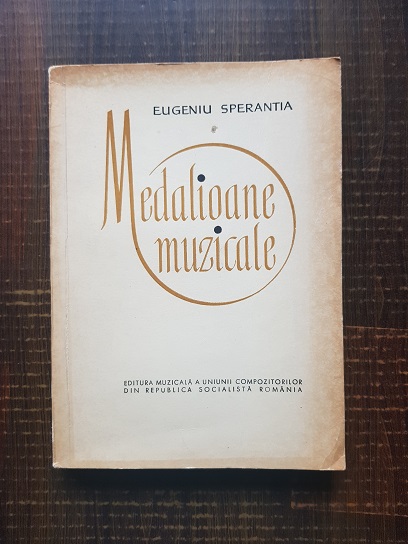 Eugeniu Sperantia – Medalioane muzicale